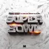 Super Bowl (feat. Gudda Gudda, Hoodybaby & Jay Jones) - Single album lyrics, reviews, download