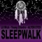 Sleepwalk (feat. Young Cilantro & ALYEN EYES) - Lit Wick lyrics