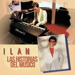 Las Historias del Músico - Ilan Chester