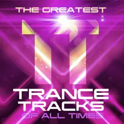 The Greatest Trance Tracks of All Times by Various Artists album reviews, ratings, credits