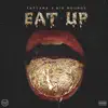 Eat Up - Single album lyrics, reviews, download