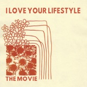 I Love Your Lifestyle - Perfect Life