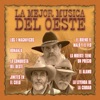La Orquesta Recuerdos del Oeste - La Conquista del Oeste