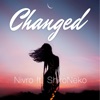 Changed (feat. Nivro) - Single