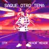 Saque Otro Tema - Single album lyrics, reviews, download