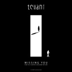 Tchami - missing you