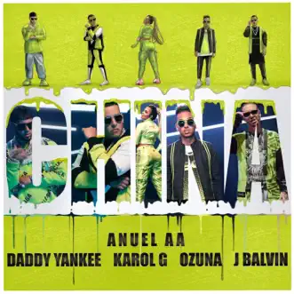 China (feat. J Balvin & Ozuna) - Single by Anuel AA, Daddy Yankee & KAROL G album reviews, ratings, credits