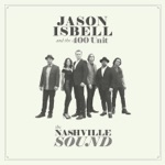 Jason Isbell and the 400 Unit - Last of My Kind