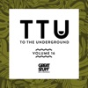 To the Underground, Vol. 16