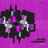 Basic Comfort - Fed Up