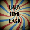 Baby Come Back - Single