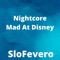 Nightcore Mad at Disney artwork