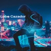 Lobo Cazador - Single