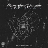 Marry Your Daughter (Stripped) artwork