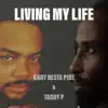 Living My Life - Single album lyrics, reviews, download