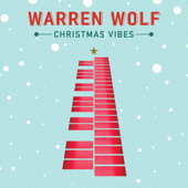 Christmas Vibes - Warren Wolf