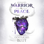 Warrior & Peace: Göttliches Blut