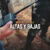 Altas Y Bajas - Single album lyrics, reviews, download
