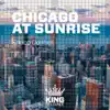 Stream & download Chicago at Sunrise - Single