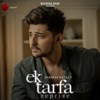 Ek Tarfa - Reprise - Single