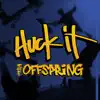 Huck It - Single album lyrics, reviews, download