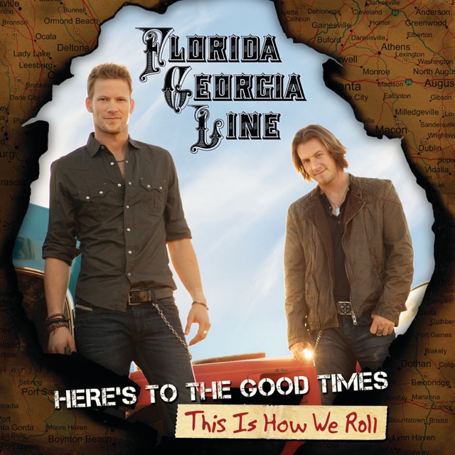 Florida Georgia Line Here's To the Good Times...This Is How We Roll (Deluxe Version) Album Cover