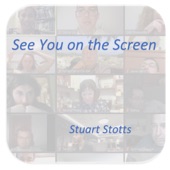 Stuart Stotts - I'll See You on the Screen