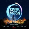 Rocket to the Moon (From the Netflix Film 