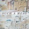 Such a Mess - moodring lyrics