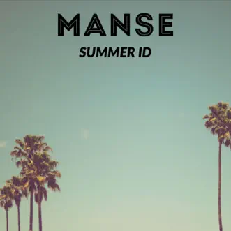 Summer ID - Single by Manse album reviews, ratings, credits