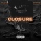 Closure (feat. Mir Fontane) - Dell Savage lyrics
