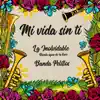 Mi Vida Sin Ti - Single album lyrics, reviews, download