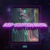 Deep Conversations - Single album lyrics, reviews, download