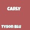 Carly - Tyson Blu lyrics