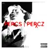 Percs - Single album lyrics, reviews, download