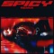 Spicy (Remix) [feat. J Balvin, YG, Tyga & Post Malone] - Single