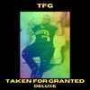 TFG Taken for Granted Deluxe