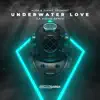 Stream & download Underwater Love (LA Vision Remix) - Single