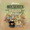 Pater Moeskroen En De Kelten