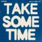 Take Some Time (feat. Alt-J) [Gus alt-J Remix] artwork