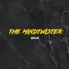 The Mindtwister (Extended Mix) - Single album lyrics, reviews, download