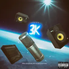 3K - Single by Leezy album reviews, ratings, credits