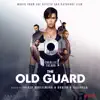 The Old Guard (Music from the Netflix and Skydance Film) album lyrics, reviews, download