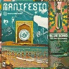 The Manifesto (Blue Soho's 10th Anniversary)