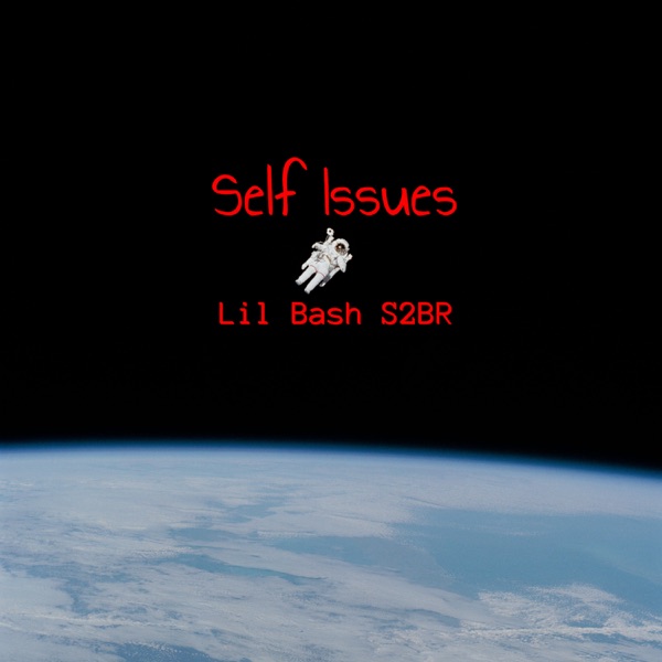 Self Issues - Single - Lil Bash S2Br