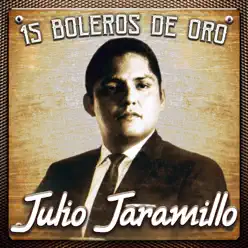 15 Boleros De Oro - Julio Jaramillo