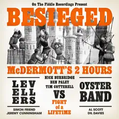 Besieged by McDermott's 2 Hours, The Levellers & Oysterband album reviews, ratings, credits