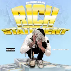 Rich Statement - Single by DB.Boutabag album reviews, ratings, credits