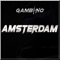 Amsterdam - gambino lyrics