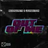 Out Of Me - Single album lyrics, reviews, download